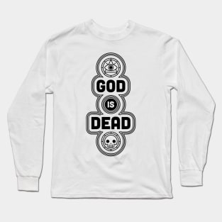 God is Dead. Nietzsche. Long Sleeve T-Shirt